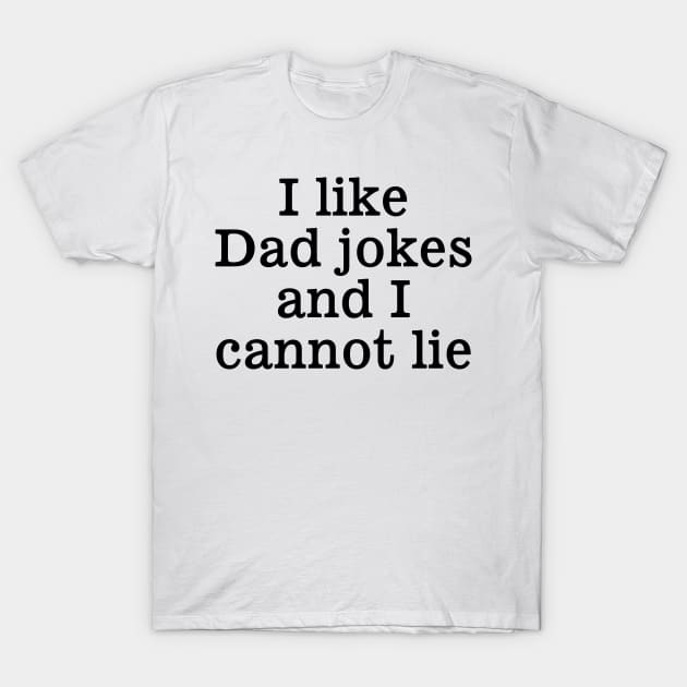 Dad Jokes T-Shirt by CafePretzel